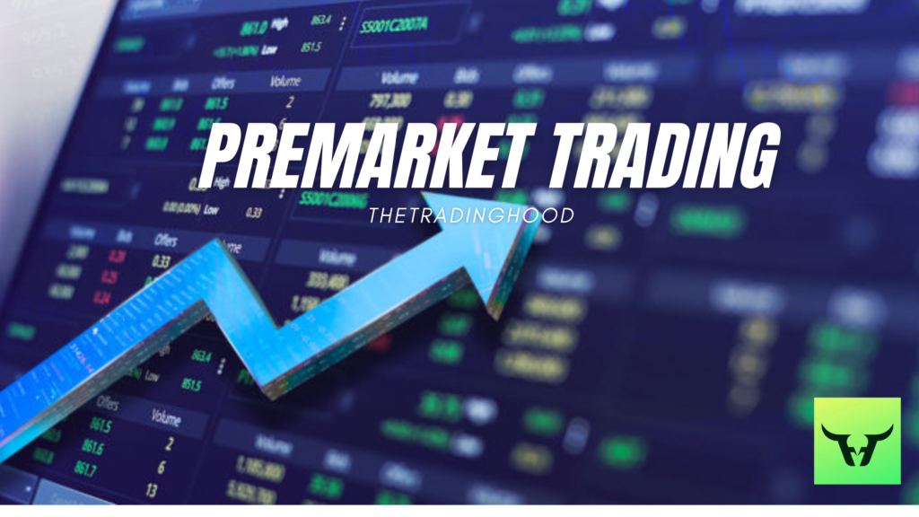 Premarket Trading