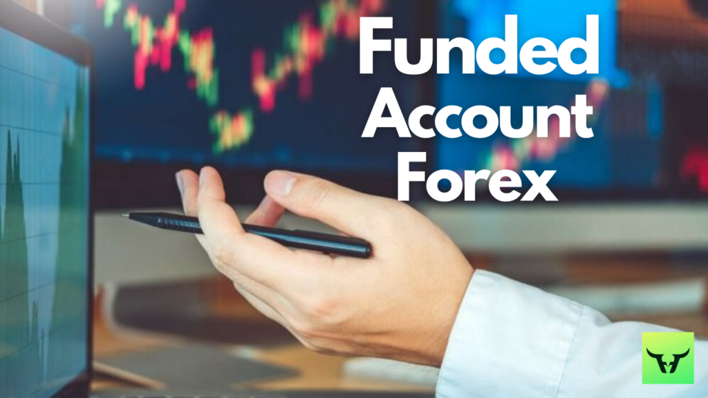 Funded Account Forex