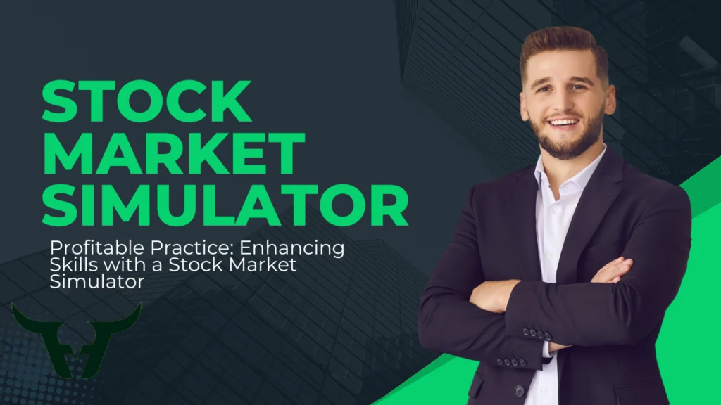 Enhancing Skills with a Stock Market Simulator