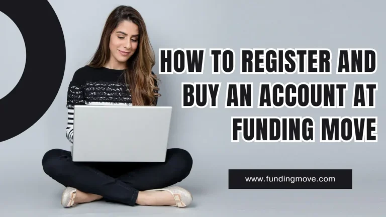 How to register and buy account at funding move