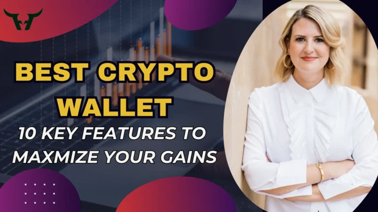 Best Crypto Wallet: 10 Key Features to Maximize Your Gains